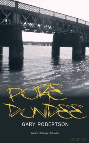 Pure Dundee - Gary Robertson [KSIĄŻKA]