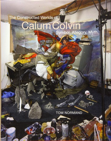 The Constructed Worlds of Calum Colvin - Tom Normand [KSIĄŻKA]