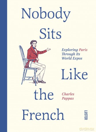 Nobody Sits Like the French - Charles Pappas [KSIĄŻKA]