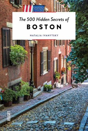 The 500 Hidden Secrets of Boston - Natalia Ivanytsky [KSIĄŻKA]