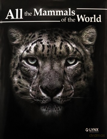 All the Mammals of the World - Toni Llobet François [KSIĄŻKA]