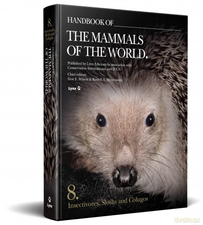Handbook of the Mammals of the World. Vol.8: Insectivores, Sloths and Colugos - Don E. Wilson [KSIĄŻKA]