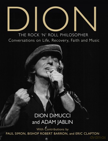 Dion: The Rock and Roll Philosopher - Dion DiMucci [KSIĄŻKA]