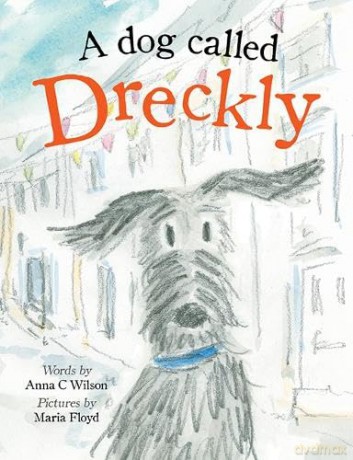 A Dog Called Dreckly - Anna C Wilson [KSIĄŻKA]