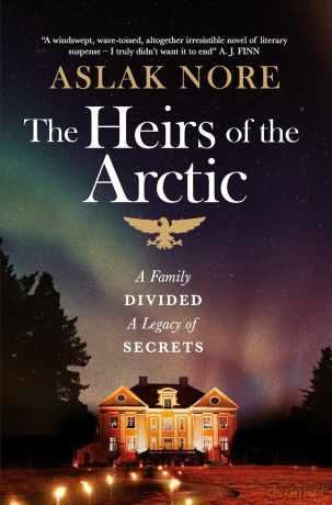 The Heirs of the Arctic: The bestselling Norwegian family drama (The Falck Saga) - Aslak Nore [KSIĄŻKA]