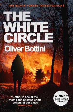 The White Circle: A Black Forest Investigation VI (The Black Forest Investigations) - Oliver Bottini [KSIĄŻKA]