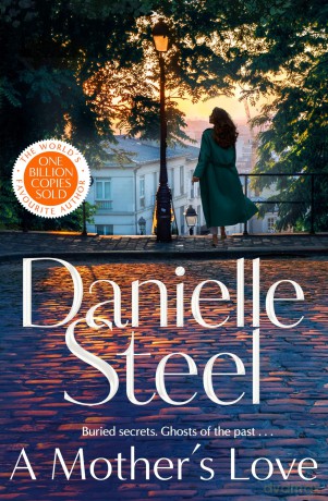 A Mother's Love: A gripping tale of a woman's journey to confront the ghosts of her past - Danielle Steel [KSIĄŻKA]