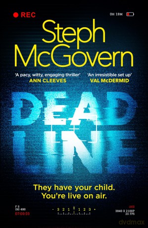 Deadline: The Debut Thriller From The Award-Winning Broadcaster Steph McGovern - Steph McGovern [KSIĄŻKA]