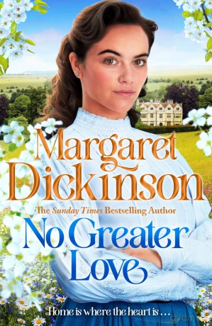 No Greater Love: A powerful historical tale of courage, love and found family - Margaret Dickinson [KSIĄŻKA]