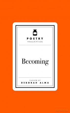 Poetry Prescription: Becoming (Poetry Prescription, 5) - Deborah Alma [KSIĄŻKA]