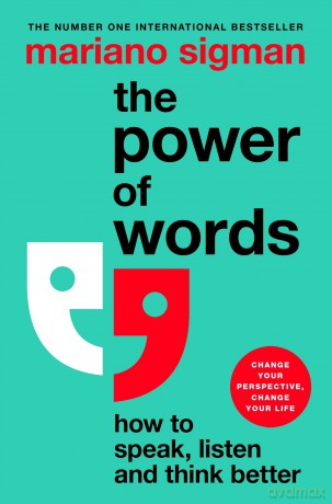 The Power of Words: How to Speak, Listen and Think Better - Mariano Sigman [KSIĄŻKA]