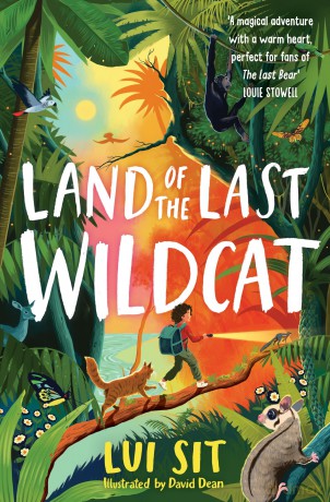 Land of the Last Wildcat: The hit children's adventure of the summer! - Lui Sit [KSIĄŻKA]