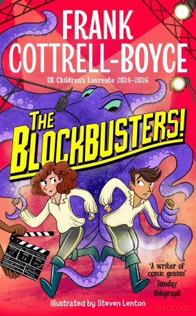 The Blockbusters!: A Sparkling Hollywood Adventure by the fantastically funny million-selling UK Children's Laureate - Frank Cottrell-Boyce [KSIĄŻKA]