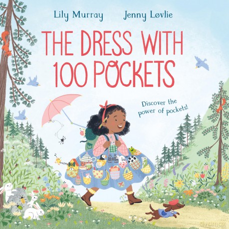 The Dress with 100 Pockets: Discover the power of pockets in this adventurous picture book story - Lily Murray [KSIĄŻKA]
