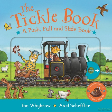 The Tickle Book: A Push Pull and Slide Book: A laugh-out-loud interactive adventure, perfect for preschoolers! (Tom and Bear, 9) - Ian Whybrow [KSIĄŻKA]