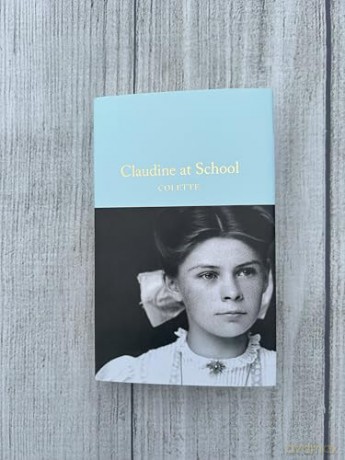 Claudine at School: by Colette (Macmillan Collector's Library) - Colette [KSIĄŻKA]