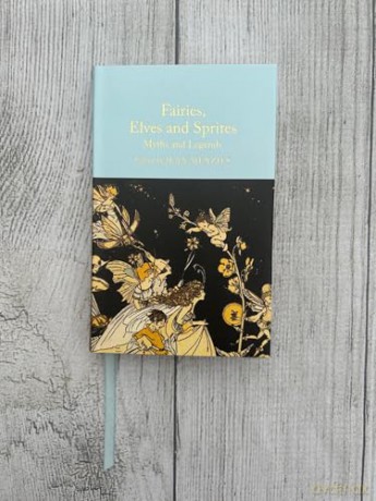 Fairies, Elves and Sprites: Myths and Legends (Macmillan Collector's Library) - Jean Menzies [KSIĄŻKA]