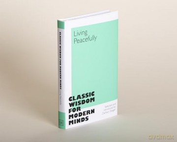 Living Peacefully: Classic Wisdom for Modern Minds - Zachary Seager [KSIĄŻKA]