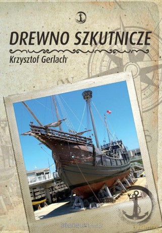 Drewno szkutnicze [KSIĄŻKA]