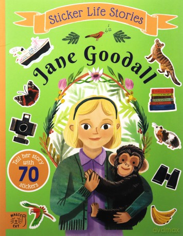 Jane Goodall: An inspiring sticker story about curiosity and courage (Sticker Life Stories) - Evie Daye [KSIĄŻKA]