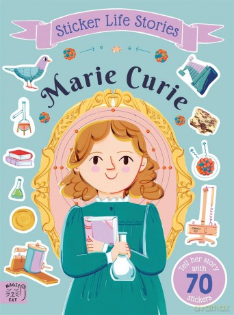 Marie Curie: An inspiring sticker story about never giving up (Sticker Life Stories) - Evie Daye [KSIĄŻKA]