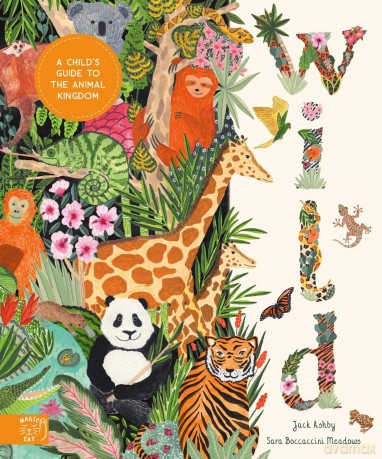 Wild: A Child's Guide to the Animal Kingdom (In Our Nature) - Jack Ashby [KSIĄŻKA]
