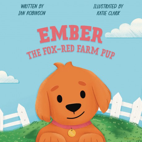 Ember the Fox-Red Farm Pup - Ian Robinson [KSIĄŻKA]