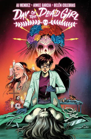 Day of the Dead Girl, Volume 1 (DAY OF THE DEAD GIRL TP) - A.J. Mendez [KSIĄŻKA]
