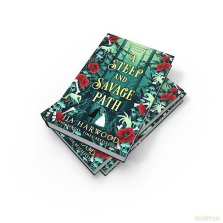 A Steep and Savage Path: the BRAND-NEW fantasy romance from the SUNDAY TIMES best-selling author of THE THORNS REMAIN - JJA Harwood [KSIĄŻKA]