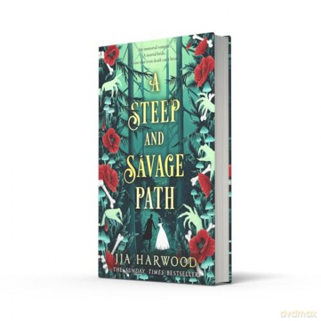 A Steep and Savage Path: the BRAND-NEW fantasy romance from the SUNDAY TIMES best-selling author of THE THORNS REMAIN - JJA Harwood [KSIĄŻKA]