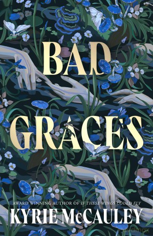 Bad Graces: A gripping, magical thriller - Kyrie McCauley [KSIĄŻKA]