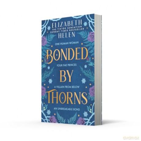 Bonded by Thorns: The viral TikTok and SUNDAY TIMES bestselling romantasy sensation: Book 1 (Beasts of the Briar) - Elizabeth Helen [KSIĄŻKA]