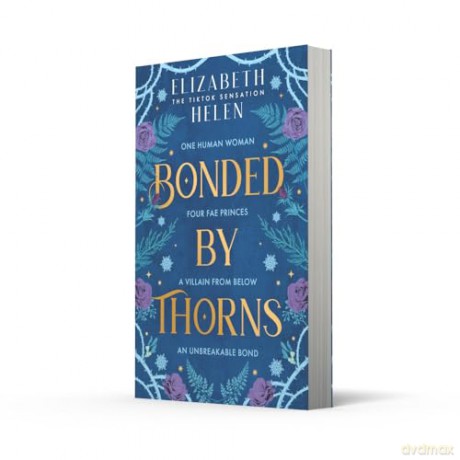 Bonded by Thorns: The viral TikTok and SUNDAY TIMES bestselling romantasy sensation: Book 1 (Beasts of the Briar) - Elizabeth Helen [KSIĄŻKA]