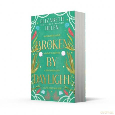 Broken by Daylight: the highly anticipated latest and fourth installment of the viral TikTok and SUNDAY TIMES bestselling romantasy series Beasts of the Briar: Book 4 - Elizabeth Helen [KSIĄŻKA]