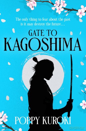 Gate to Kagoshima - Poppy Kuroki [KSIĄŻKA]