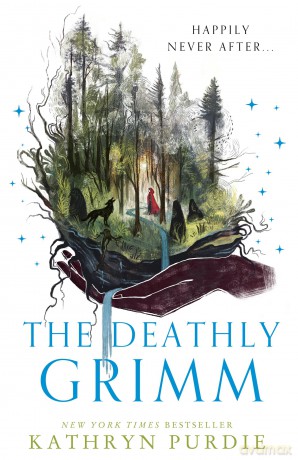 The Deathly Grimm: The Sunday Times bestselling series: Book 2 (Forest Grimm) - Kathryn Purdie [KSIĄŻKA]