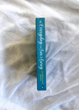 The Everyday and Far Away: The perfect bookclub read for fans of Rachel Joyce - Jacqueline Jones [KSIĄŻKA]
