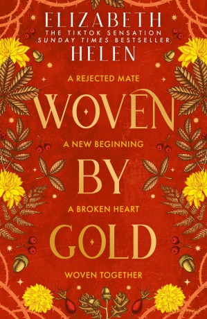 Woven by Gold: the sizzling sequel to SUNDAY TIMES bestselling romantasy BONDED BY THORNS: Book 2 (Beasts of the Briar) - Elizabeth Helen [KSIĄŻKA]