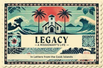 Legacy A Missionary's Life: In Letters From the Cook Islands - Simeon Sturney [KSIĄŻKA]
