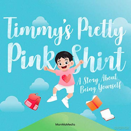 Timmy's Pretty Pink Shirt: A Story About Being Yourself - Adele Wong [KSIĄŻKA]