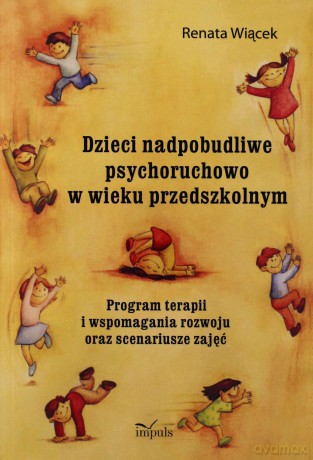 Dzieci nadpobudliwe psychoruchowo w wieku... w.2 [KSIĄŻKA]