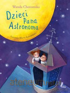 Dzieci Pana Astronoma [KSIĄŻKA]
