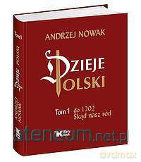 Dzieje Polski. Tom 1. [KSIĄŻKA]