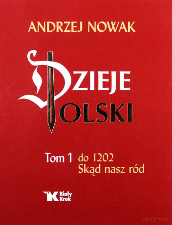 Dzieje Polski. Tom 1. [KSIĄŻKA]