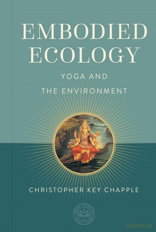 Embodied Ecology: Yoga and the Environment (OCHS) [KSIĄŻKA]
