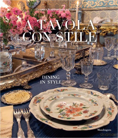 Dining in Style: Between the Traditional and the Contemporary - Claudia Pianetti Della Stufa [KSIĄŻKA]