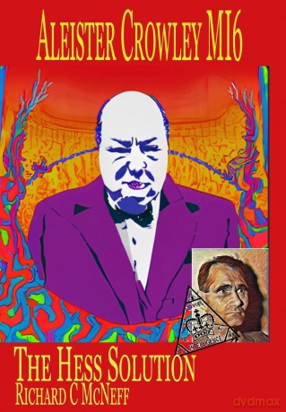 Aleister Crowley MI6: The Hess Solution - Richard C McNeff [KSIĄŻKA]