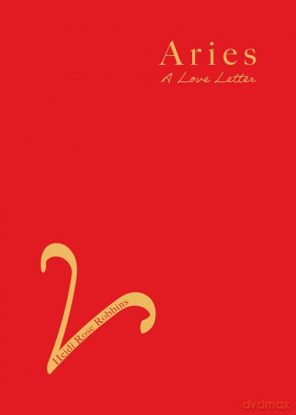 Aries: A Love Letter - Heidi Rose Robbins [KSIĄŻKA]