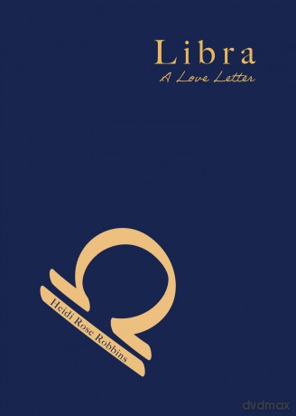 Libra: A Love Letter - Heidi Rose Robbins [KSIĄŻKA]