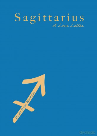 Sagittarius: A Love Letter - Heidi Rose Robbins [KSIĄŻKA]